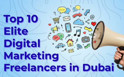 Top 10 Elite Digital Marketing Freelancers in Dubai