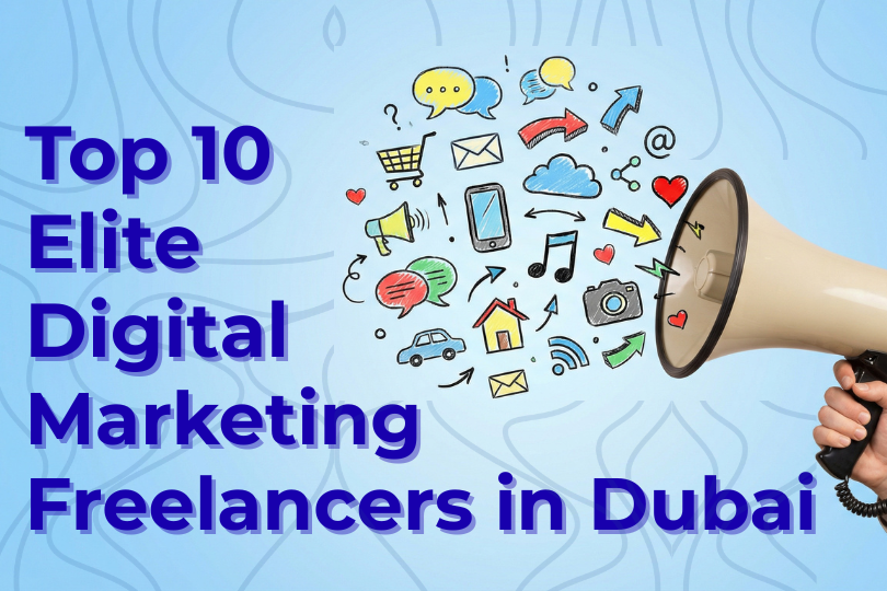 Top 10 Elite Digital Marketing Freelancers in Dubai
